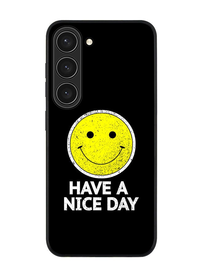 Stylizedd Rugged Black edge case for Samsung Galaxy S23 5G Slim fit Soft Case Flexible Rubber Edges Anti Drop TPU Gel Thin Cover - Have a nice day - Image 1