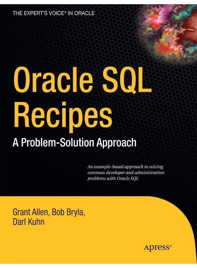 Oracle SQL Recipes: A Problem-Solution Approach