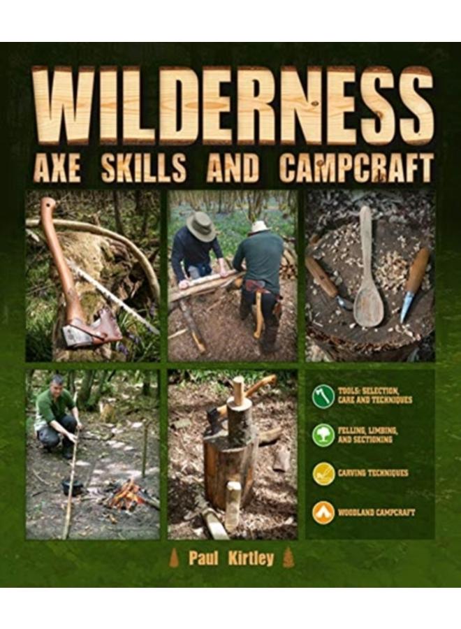 Wilderness Axe Skills and Campcraft 