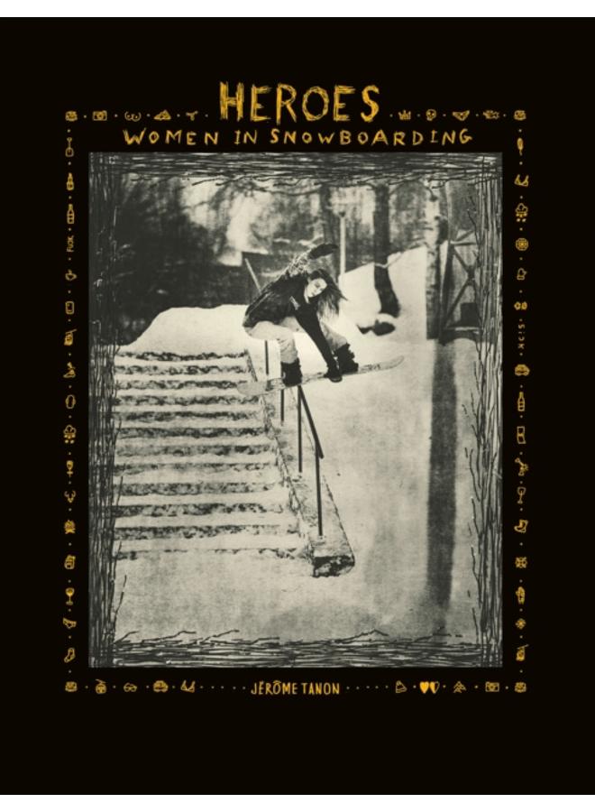 Heroes : Women in Snowboarding 