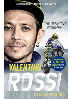 Valentino Rossi : The Definitive Biography