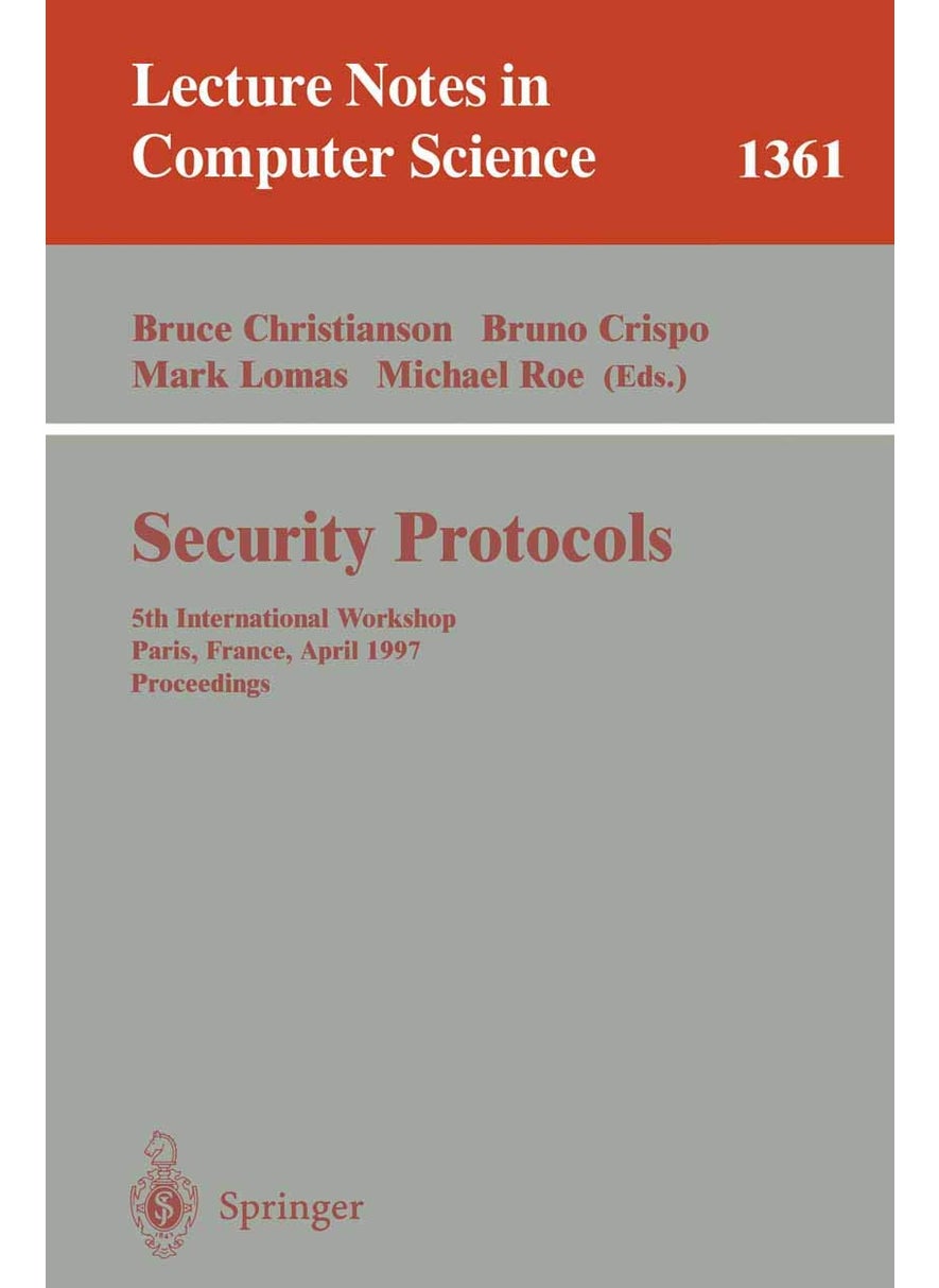 Security Protocols: 5th International Workshop, Paris, France, April 7-9, 1997, Proceedings 