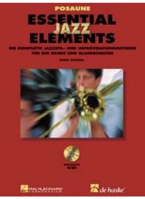 Essential Jazz Elements - Posaune (Bc): Die Komplette Methode fur Jazzstil Und Improvisati