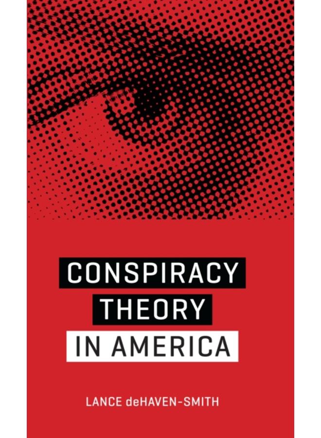 Conspiracy Theory in America 