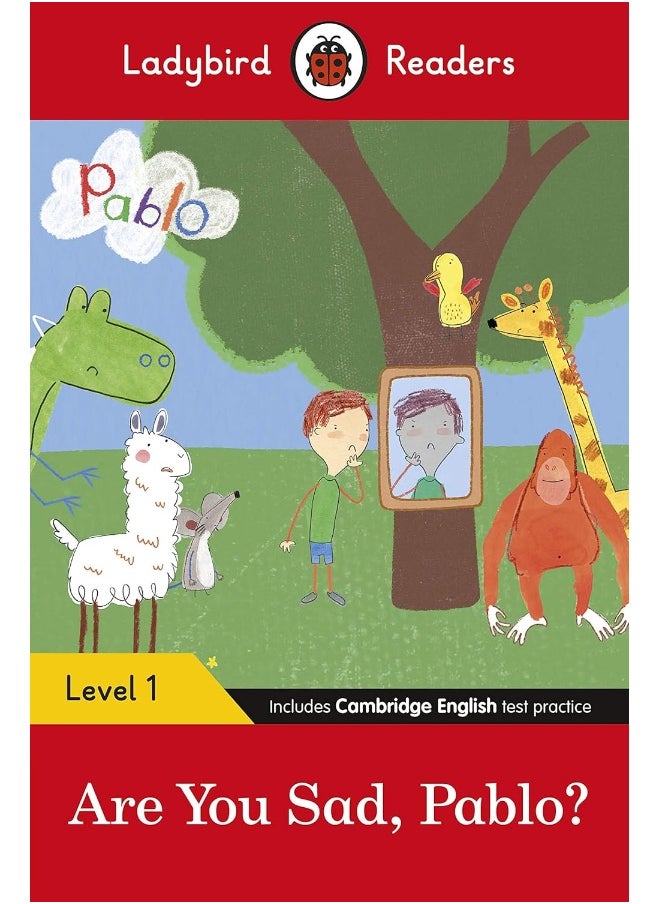 Ladybird Readers Level 1 - Pablo - Are You Sad, Pablo? (ELT Graded Reader)  - Image 1