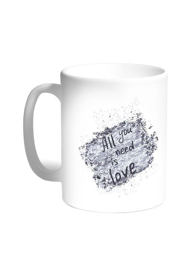 RYN All You Need Is Love Printed Coffee Mug White 11ounce