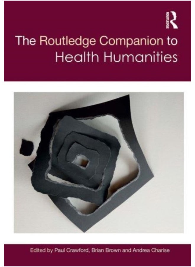The Routledge Companion to Health Humanities (Routledge Literature Companions) 