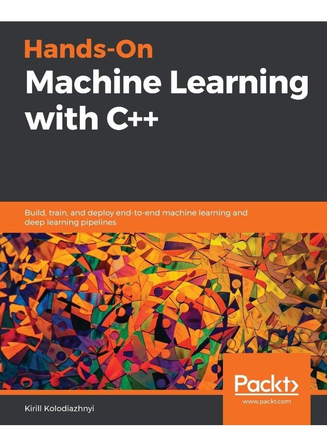 Hands-On Machine Learning with C++