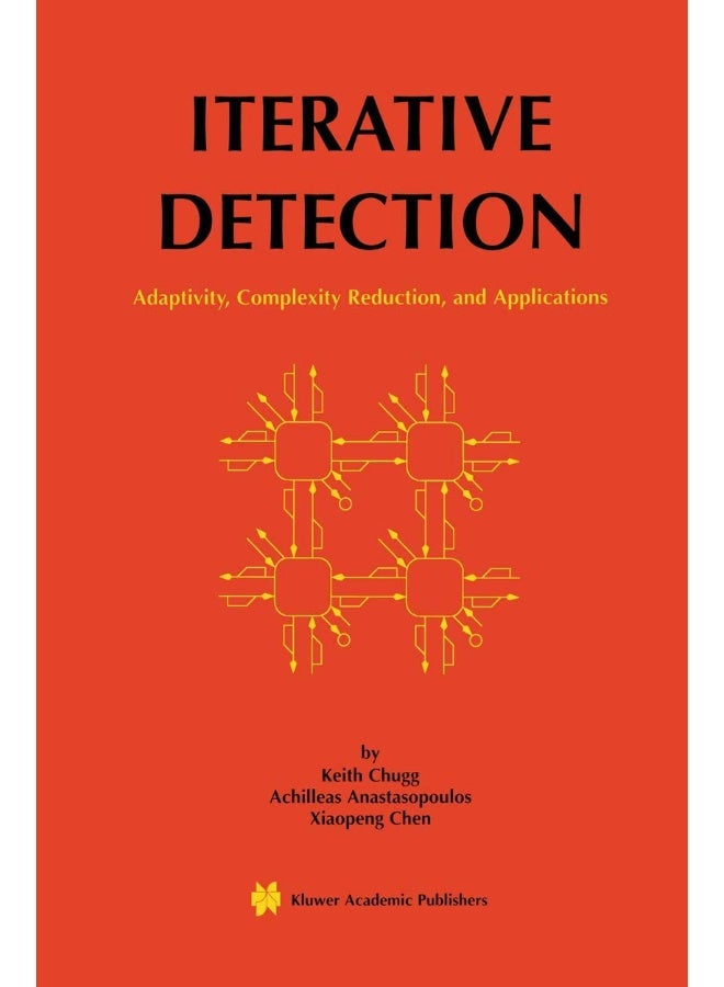 Iterative Detection: Adaptivity, Complexity Reduction, and Applications