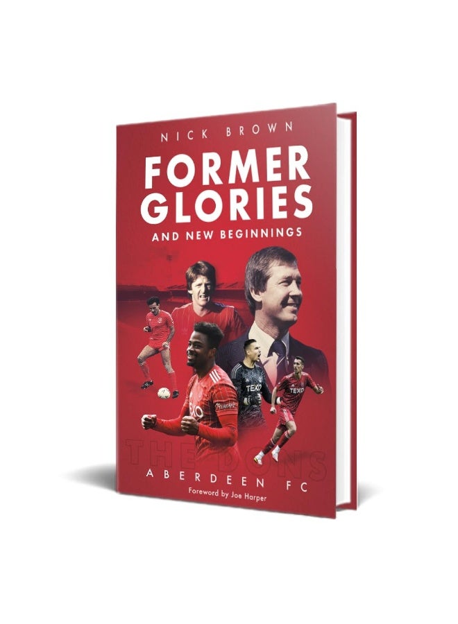 Former Glories and New Beginnings: Aberdeen Fc, 2022-23 - Image 4