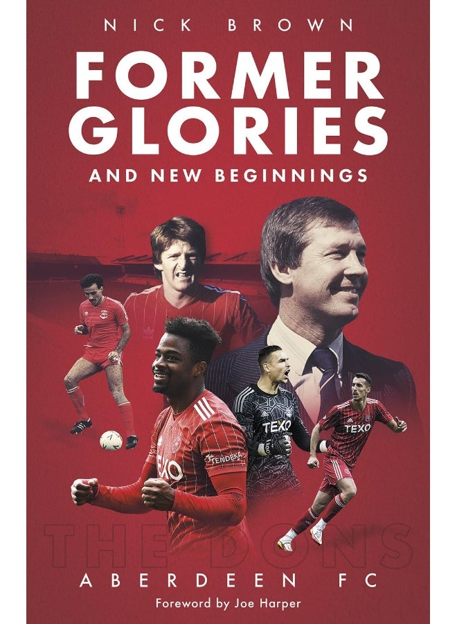 Former Glories and New Beginnings: Aberdeen Fc, 2022-23 - Image 1