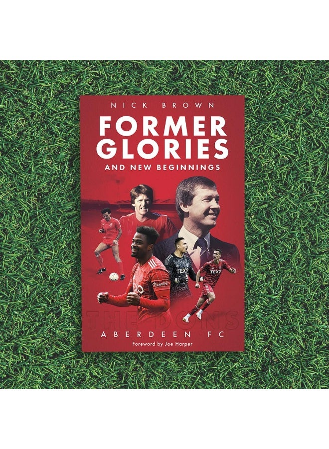 Former Glories and New Beginnings: Aberdeen Fc, 2022-23 - Image 3