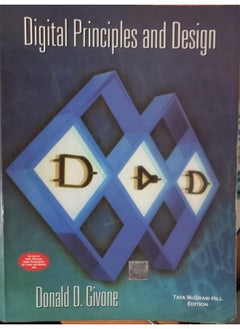 Digital Principles and Design [Paperback] [Jan 01, 2002] Givone, Donald D - pzsku/ZBC90FA879803F9D70646Z/45/_/1738238056/a86eabdd-cb4c-4ffe-b701-729fde92e99d