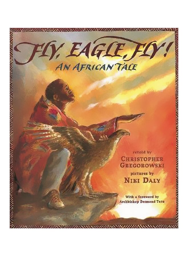 Fly, Eagle, Fly! : An African Tale