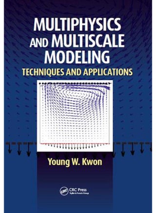 Multiphysics and Multiscale Modeling: Techniques and Applications - pzsku/ZBC99C4B3ADA6B3845F08Z/45/_/1705919357/31957842-e262-48a8-bf89-62e851b00528