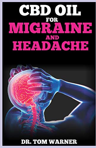 Cbd Oil For Migraine And Headache