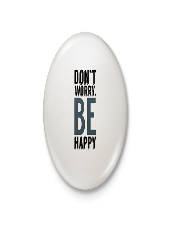 Don't Worry, Be Happy - Simple Typography Badge