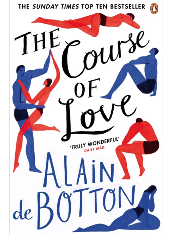 The Course of Love : An unforgettable story of love and marriage from the author of bestselling novel Essays in Love 