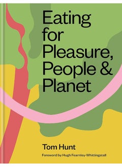 Eating for Pleasure, People & Planet  - Image 2