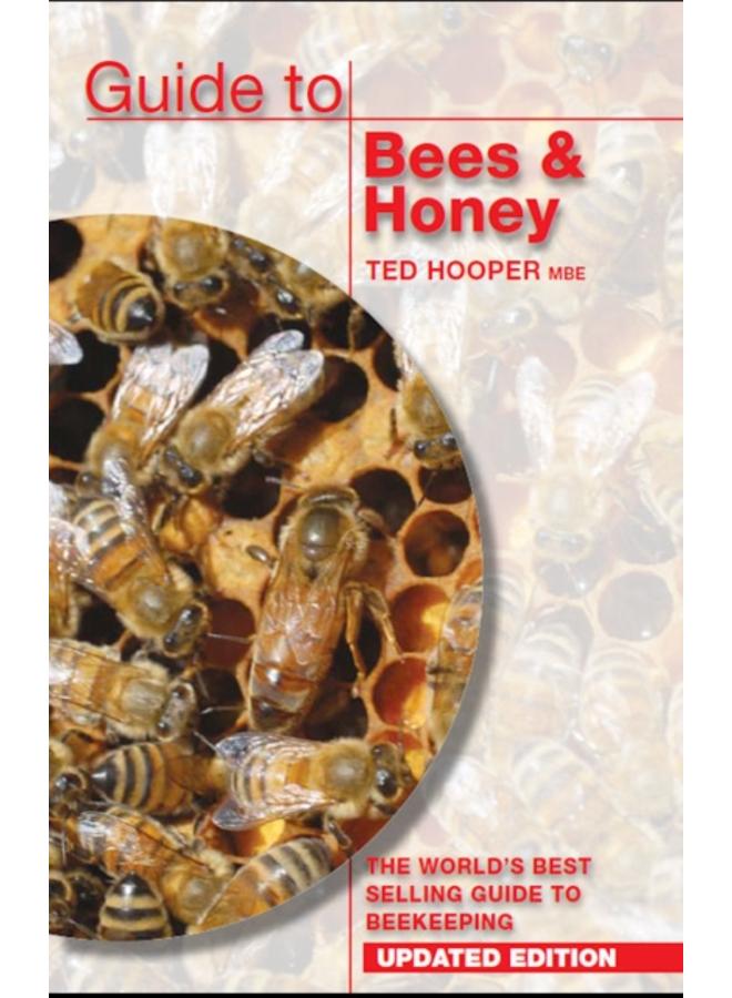 Guide to Bees & Honey : The World's Best Selling Guide to Beekeeping 