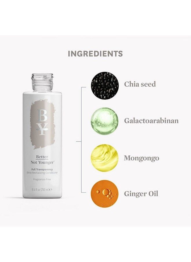 Better Not Younger Full Transparency Shine Revitalizing Conditioner Frangrance Free 8.4 Fl Oz  - Image 4