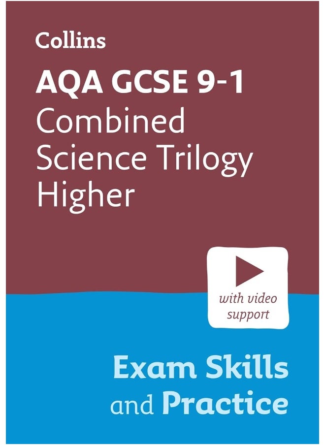 AQA GCSE 9-1 Combined Science Trilogy Higher Exam Skills and Practice: Ideal for the 2025 and 2026 exams - pzsku/ZBCA5F2B845EC5F1B7AB1Z/45/_/1740734156/efd556e8-020b-4d1a-88ea-4fd6dacb61df