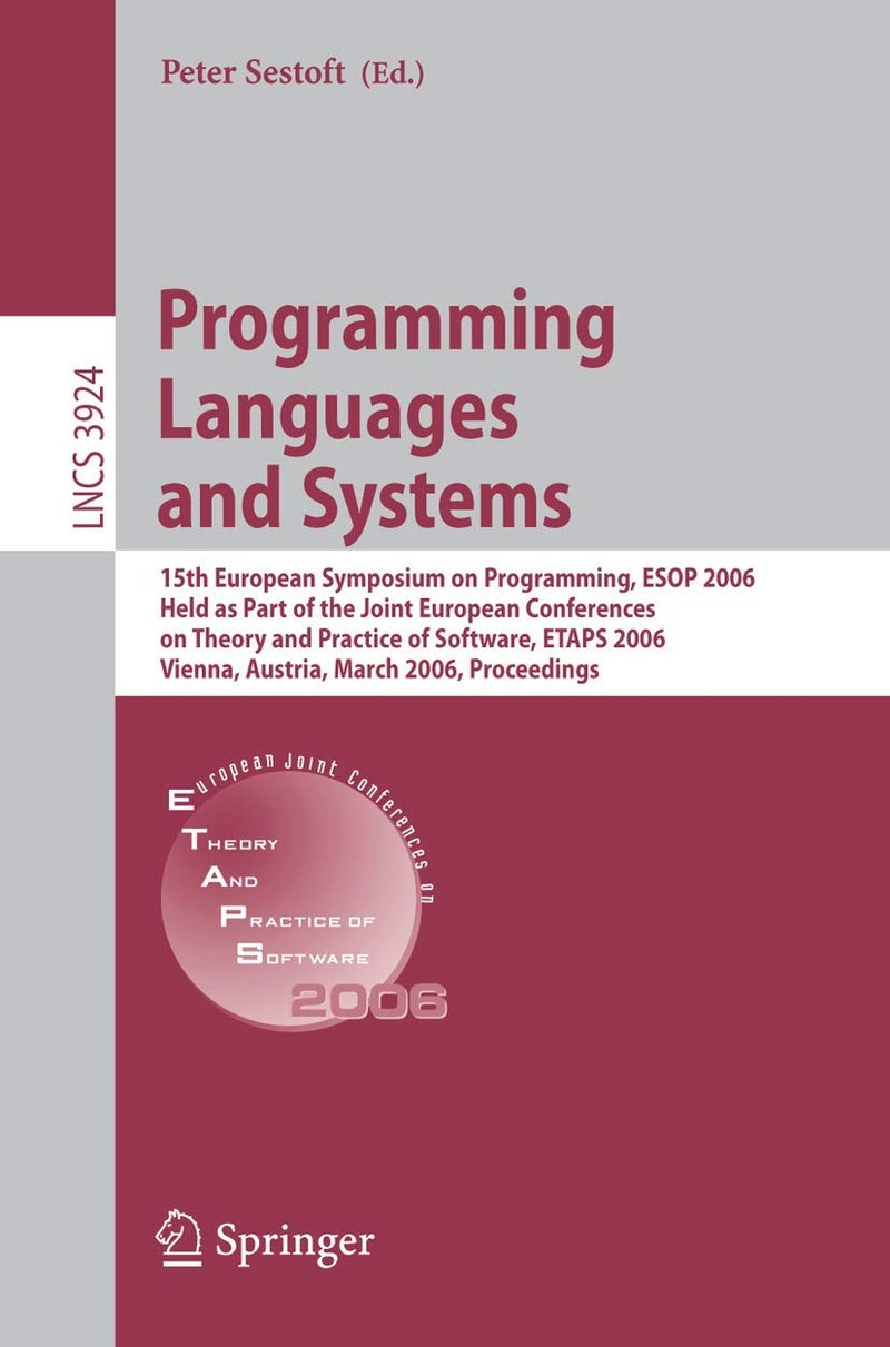 Programming Languages and Systems: 15th European Symposium on Programming, ESOP 2006, Held as Part of the Joint European