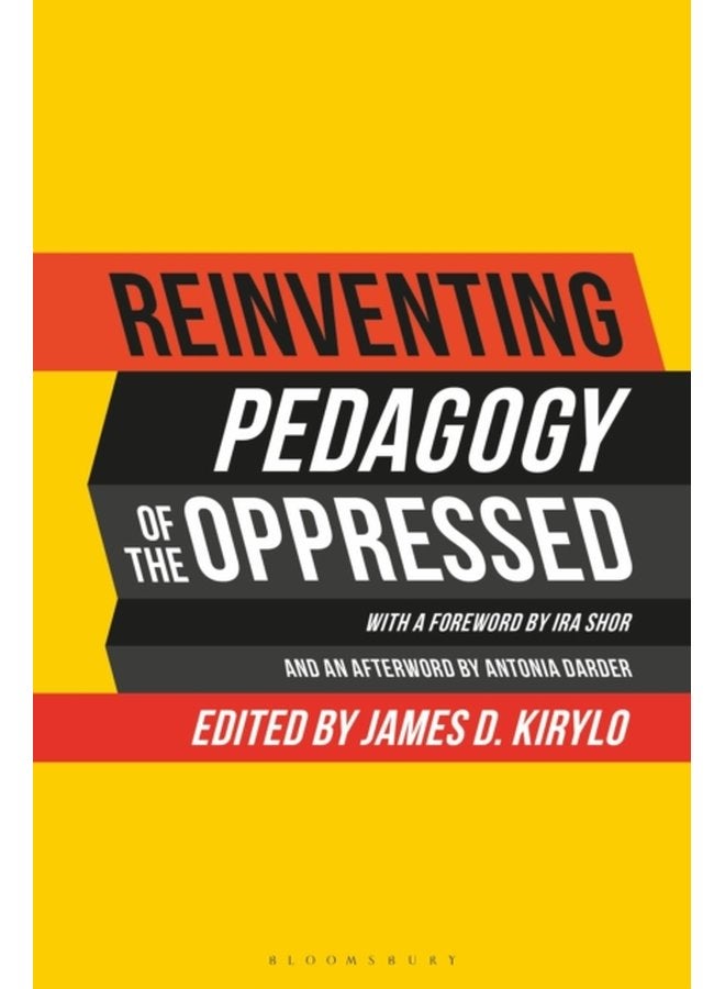 Reinventing Pedagogy of the Oppressed Contemporary Critical Perspectives - Paperback