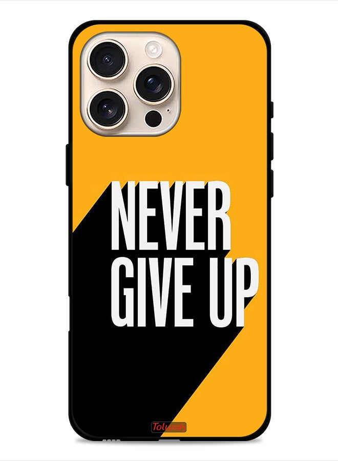 Tolwak Apple iPhone 16 Pro Protective Case Cover Never Give Up - Image 1