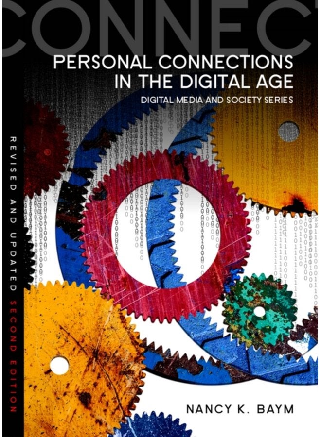 Personal Connections in the Digital Age - Paperback