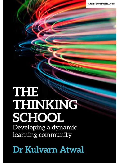 Thinking School: Developing a dynamic learning community