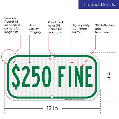 Sigo Signs $250 Fine Sign, Handicap Fine Sign, (SI-790) 6x12 Inches, 3M EGP Reflective .040 Aluminum, Fade Resistant, Made in USA by Sigo Signs - Image 3