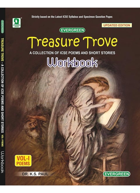 Evergreen ICSE Treasure Trove Workbook Vol-1(Poems): For 2022 Examinations(CLASS 10 )