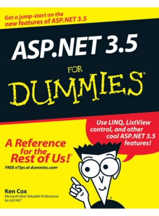 "ASP.NET 3.5 For Dummies" is a comprehensive reference book for programmers who want to learn about the new features in ASP.NET 3.5. The book shows how to build dynamic and interactive websites easily and quickly, covering the fundamentals of ASP.NET 3.5 and its tools. - pzsku/ZBCD30F037FF8B5D0491FZ/45/1761172497/5cbf7c11-992b-4537-8e72-23ee9a0a64b5