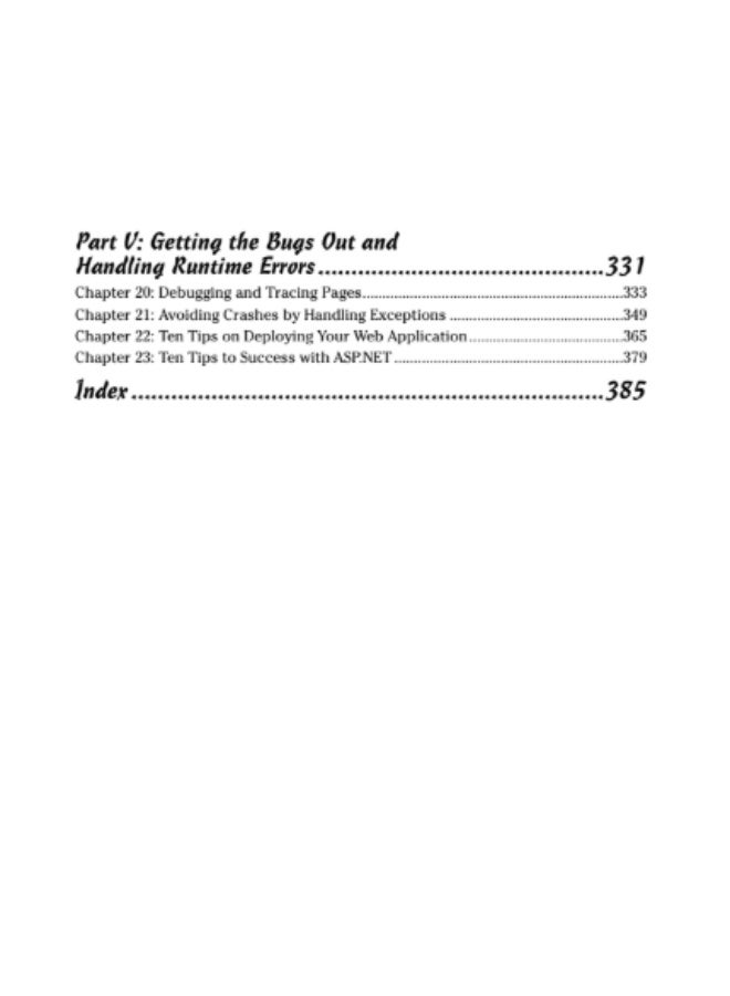 "ASP.NET 3.5 For Dummies" is a comprehensive reference book for programmers who want to learn about the new features in ASP.NET 3.5. The book shows how to build dynamic and interactive websites easily and quickly, covering the fundamentals of ASP.NET 3.5 and its tools. - Image 3