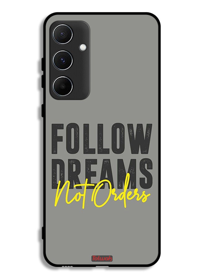 Tolwak Samsung Galaxy A55 5G Protective Case Cover Follow Dreams Not Orders - Image 1