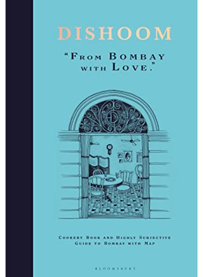 Dishoom: The First Ever Cookbook from the Much-Loved Indian Restaurant