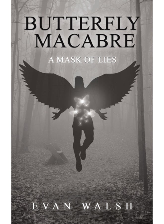 Butterfly Macabre : A Mask of Lies