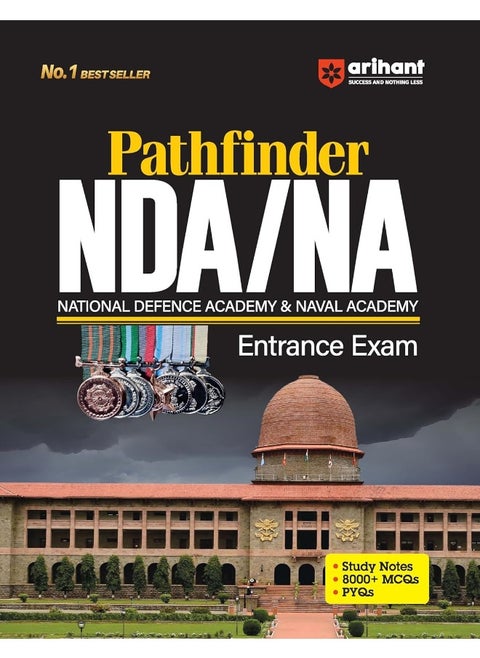 Arihant Pathfinder NDA/NA Entrance Exam | With Study Guide | 8000+ MCQs | PYQs | Mathematics, General Ability, English, Science | Quick problem-solving | for Exam 2025