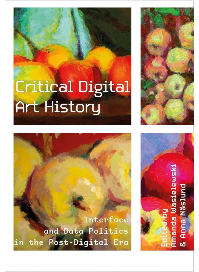 null - Critical Digital Art History: Interface and Data Politics in the Post-Digital Er - Image 1