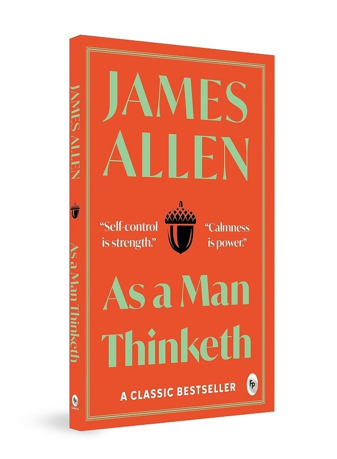 As a Man Thinketh by James Allen