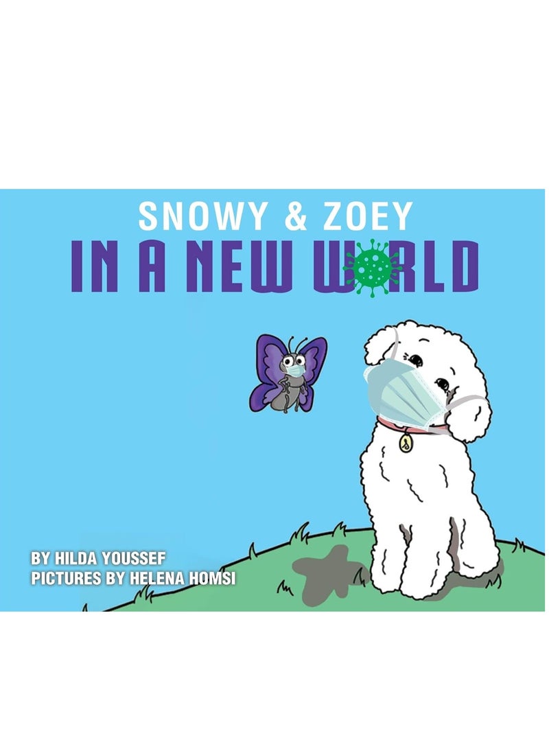 Snowy and Zoey In A New World - Image 1