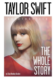 Taylor Swift: The Whole Story