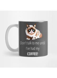 Don't Talk To Me Until I've Had My Coffee T-Shirt Mug