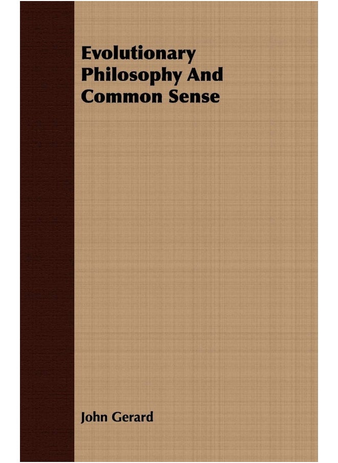 Evolutionary Philosophy and Common Sense 
