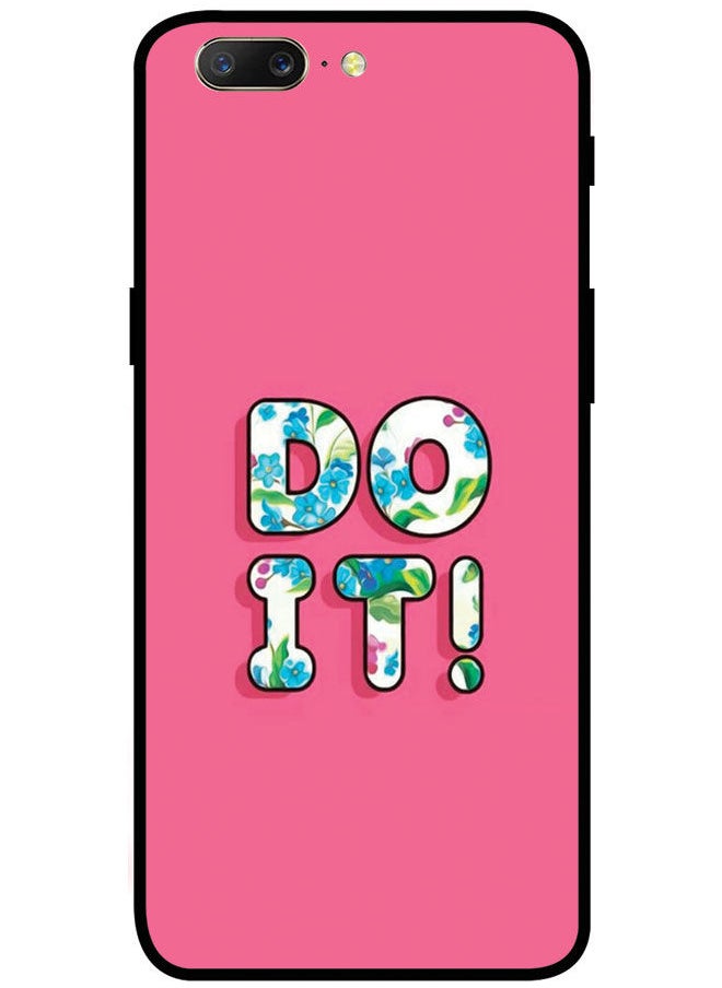 EYE CATCH - Protective Case Cover For OnePlus 5 Smart Series Printed Protective Case Cover for OnePlus 5 Do It - Image 1