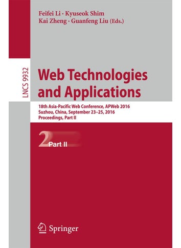 Web Technologies and Applications: 18th Asia-Pacific Web Conference, APWeb 2016, Suzhou, China, September 23-25, 2016. Proceedings, Part II - pzsku/ZBCEFEE711B47ED59BB53Z/45/1749025425/f6621158-2a03-4757-bd6d-76d20bd162fd