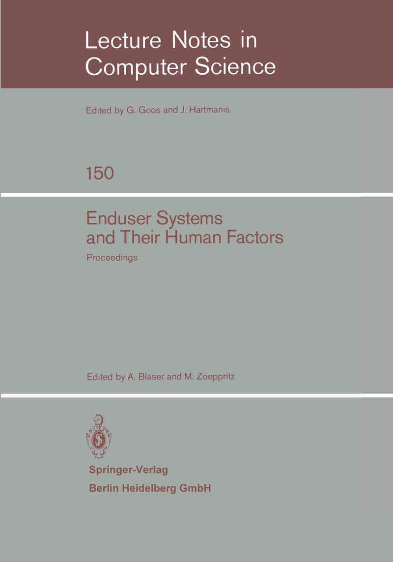 Enduser Systems and Their Human Factors: Proceedings of the Scientific Symposium Conducted