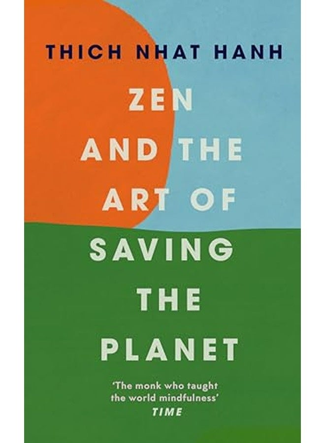 Zen And The Art Of Saving The Planet