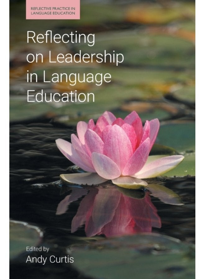 Reflecting on Leadership in Language Education - Paperback